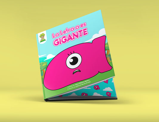 La letra A es Gigante - Spanish Edition